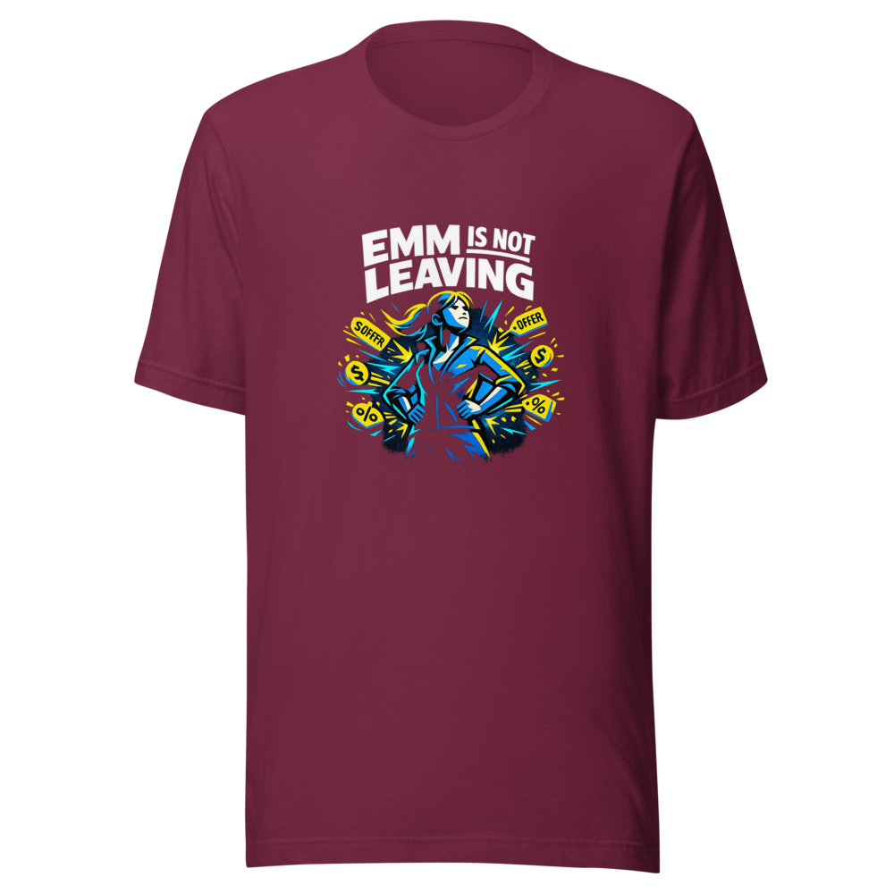 Emma Is NOT Leaving! Viral Quote T-Shirt - Image 6