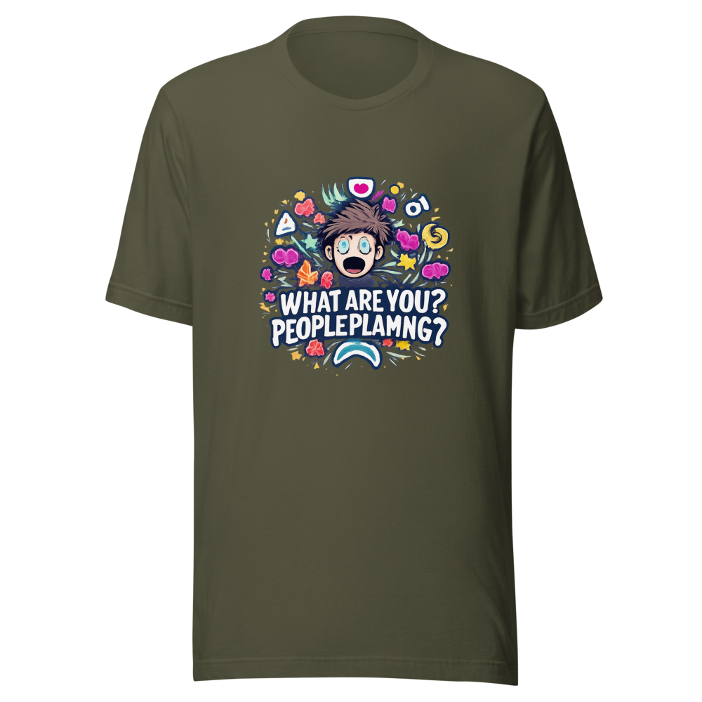 What Are You People Playing? Funny Meme T-Shirt - Image 10
