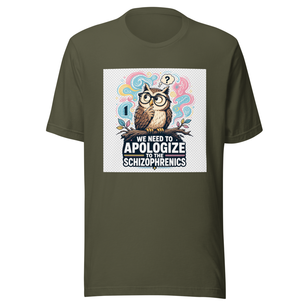 We Need To Apologize To The Schizophrenics Tee - Image 10