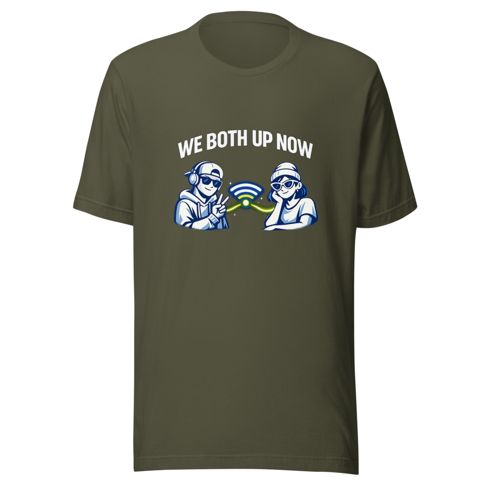 We Both Up Now Viral Phrase T-Shirt - Image 10