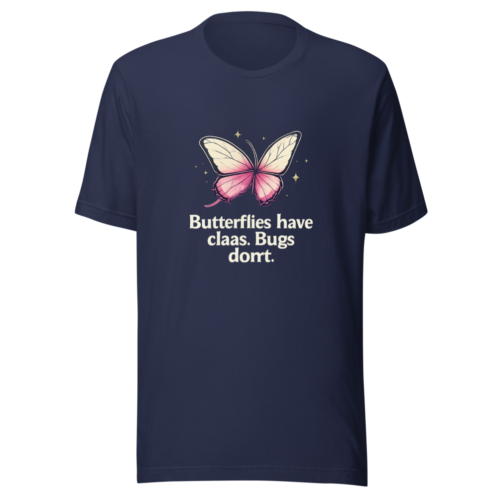 Butterflies vs Bugs With Class Funny Quote Tee - Image 4