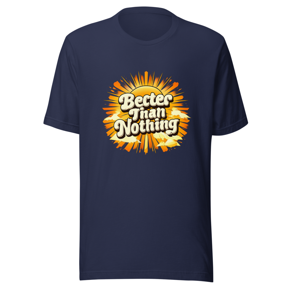 Better Than Nothing Retro Vibe T-Shirt - Image 4