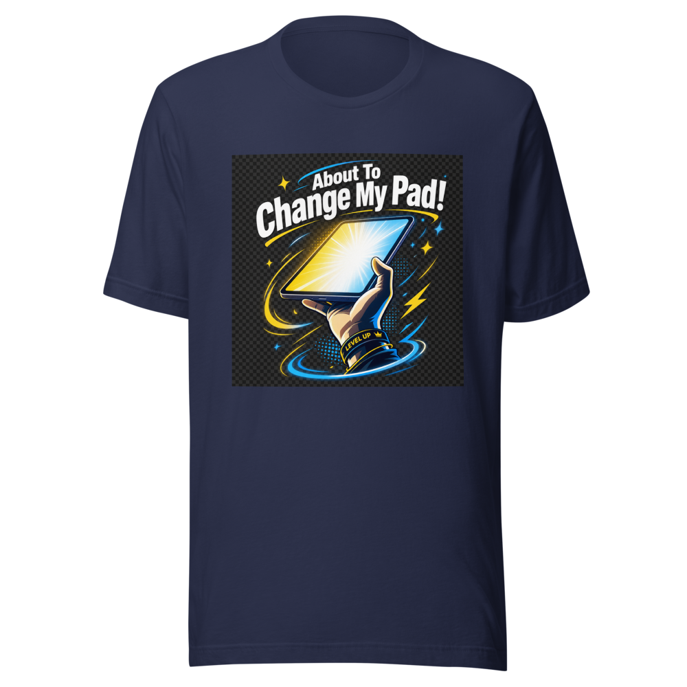 About To Change My Pad Meme T-Shirt - Image 4