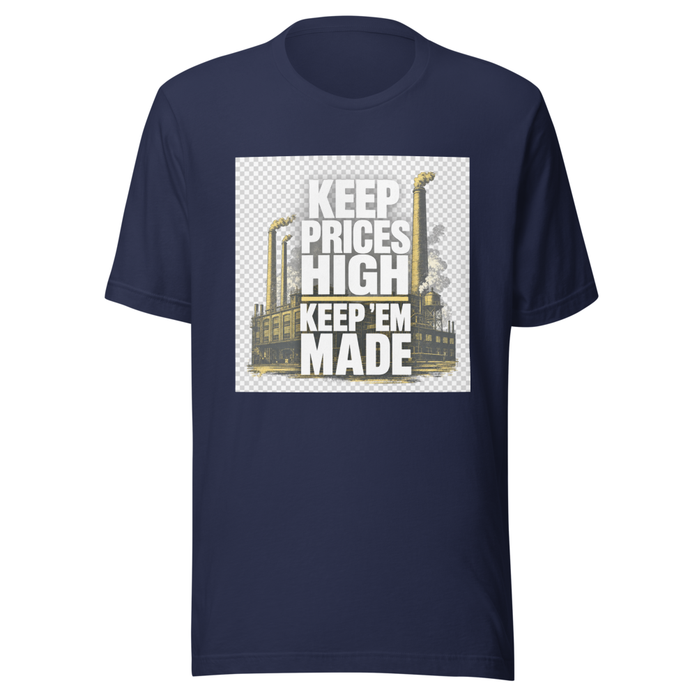 Keep Prices High Keep 'Em Made Vintage Tee - Image 4