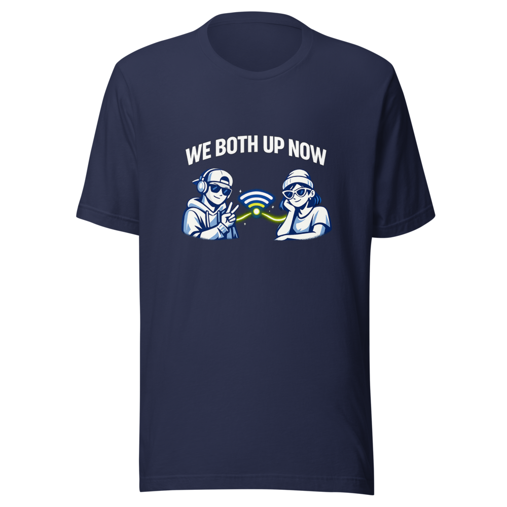 We Both Up Now Viral Phrase T-Shirt - Image 4