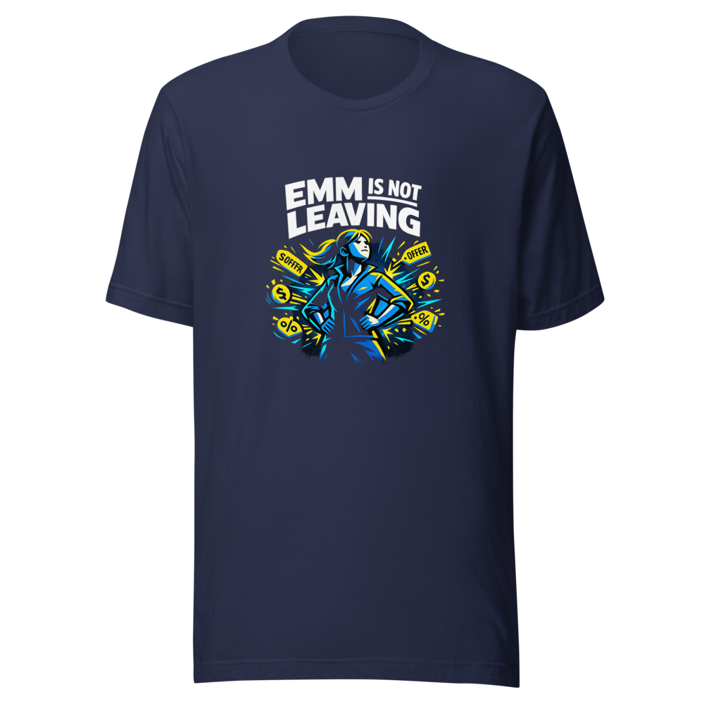 Emma Is NOT Leaving! Viral Quote T-Shirt - Image 4