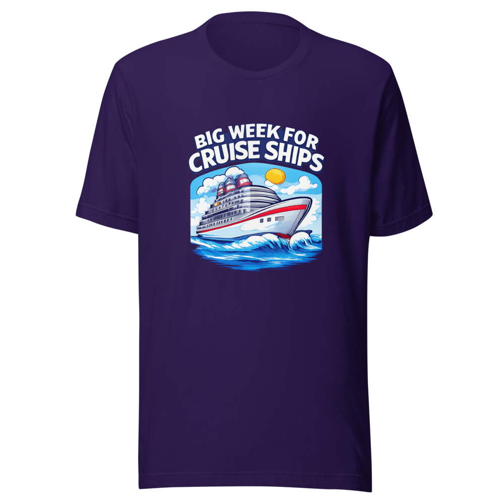 Big Week For Cruise Ships Tee - Image 3