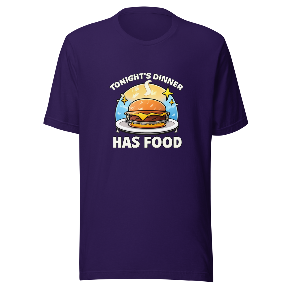 Tonight's Dinner Has Food Funny Meme T-Shirt - Image 3