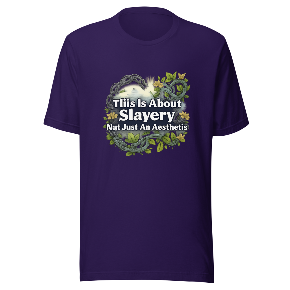 Slavery Not Aesthetic Quote Tee - Image 3