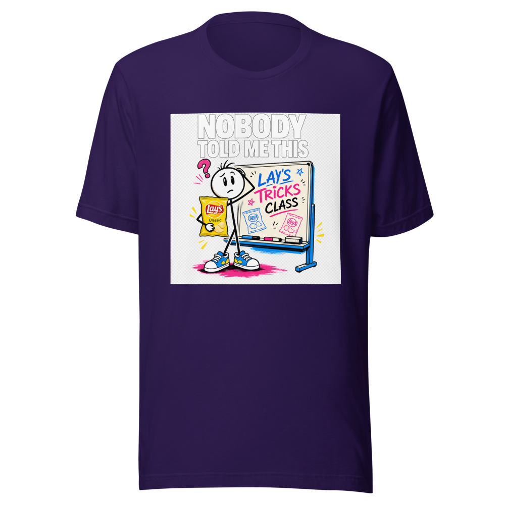 Nobody Told Me This Lay's Tricks Class Tee - Image 3