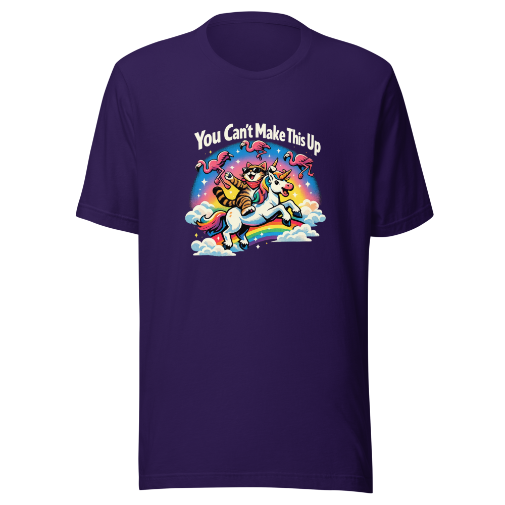 You Can't Make This Up Funny Meme T-Shirt - Image 3