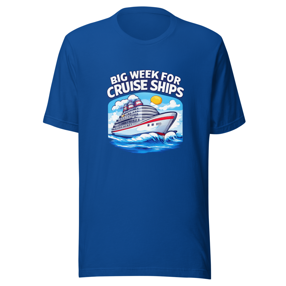 Big Week For Cruise Ships Tee - Image 8