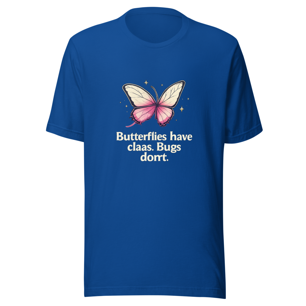Butterflies vs Bugs With Class Funny Quote Tee - Image 8