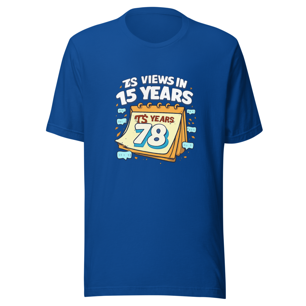 15 Years 78 Views Viral Meme T-Shirt - Image 8