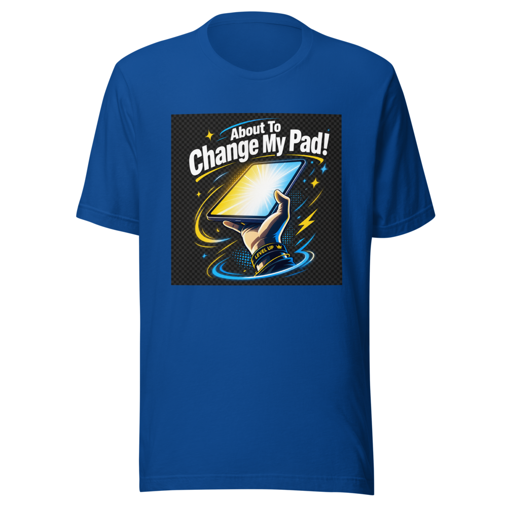 About To Change My Pad Meme T-Shirt - Image 8