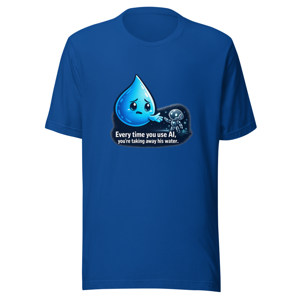 AI Art is Taking Our Jobs Cute Water Drop T-Shirt - Image 8