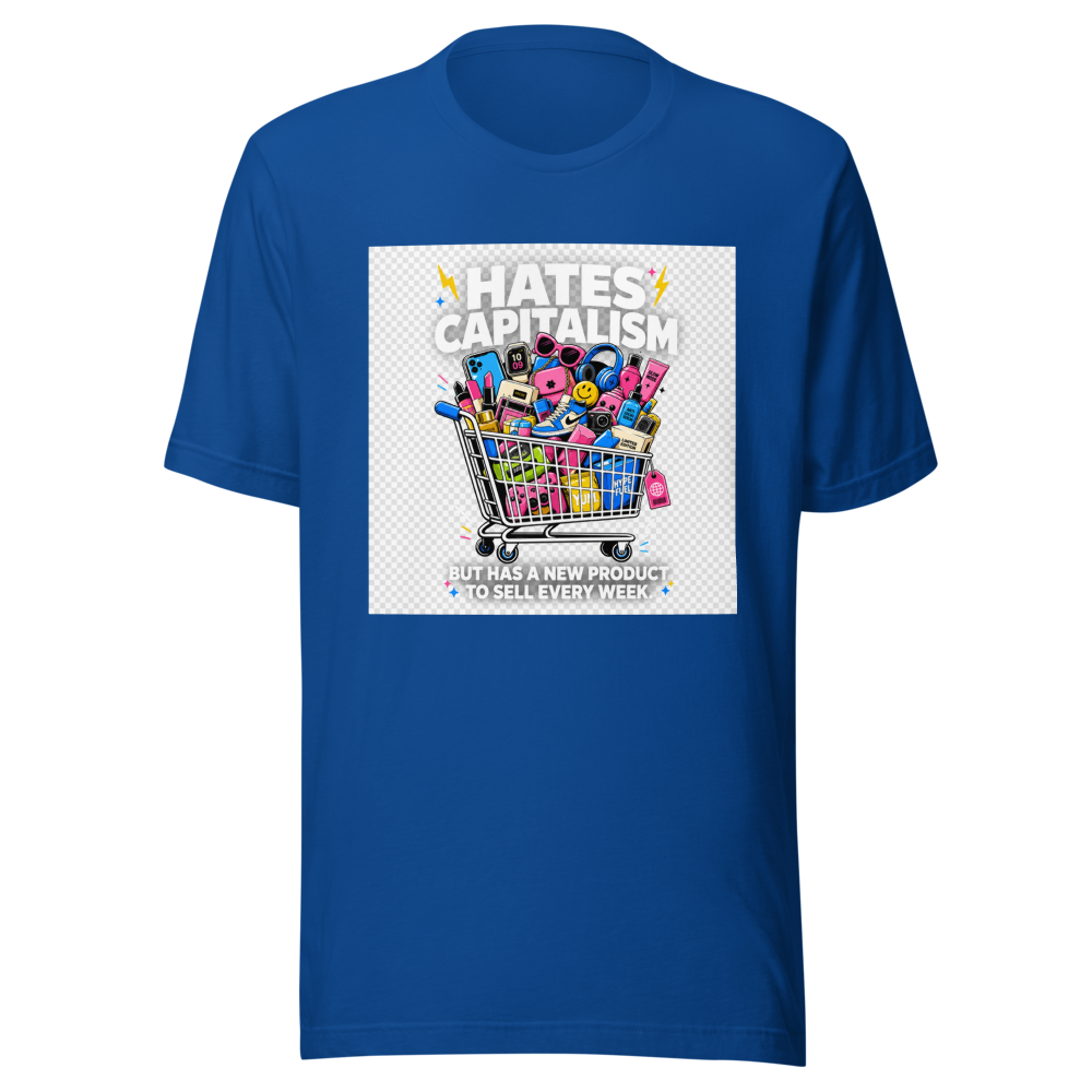 Hates Capitalism New Product Every Week Tee - Image 8