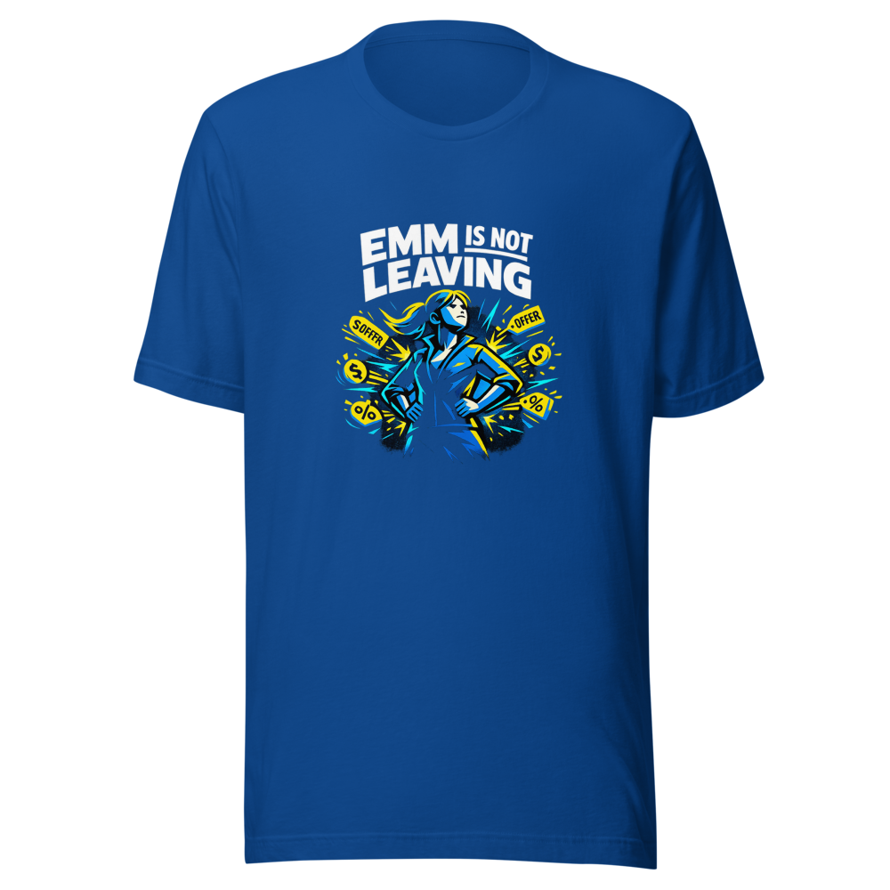 Emma Is NOT Leaving! Viral Quote T-Shirt - Image 8