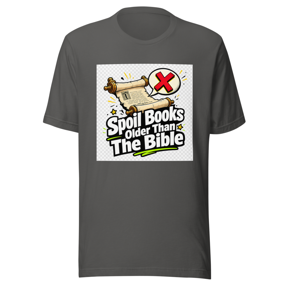 Spoil Books Older Than The Bible T-Shirt - Image 11