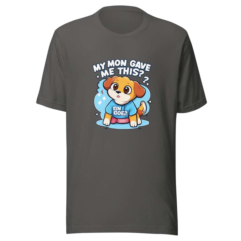 My Mom Gave Me This Dog Shirt - Image 11