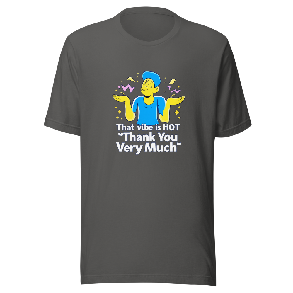 Funny "Thank You Very Much" Meme Tee - Image 11