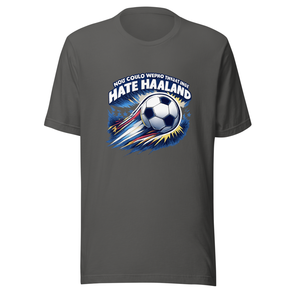 Haaland Fanatic Tee: You Can't Make Me Hate Him - Image 10
