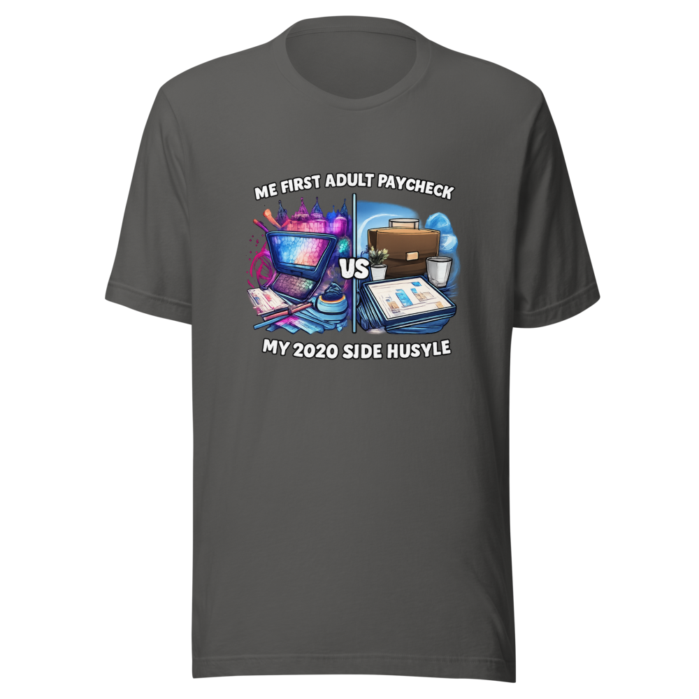 Adulting Paycheck vs. Side Hustle Tee - Image 11