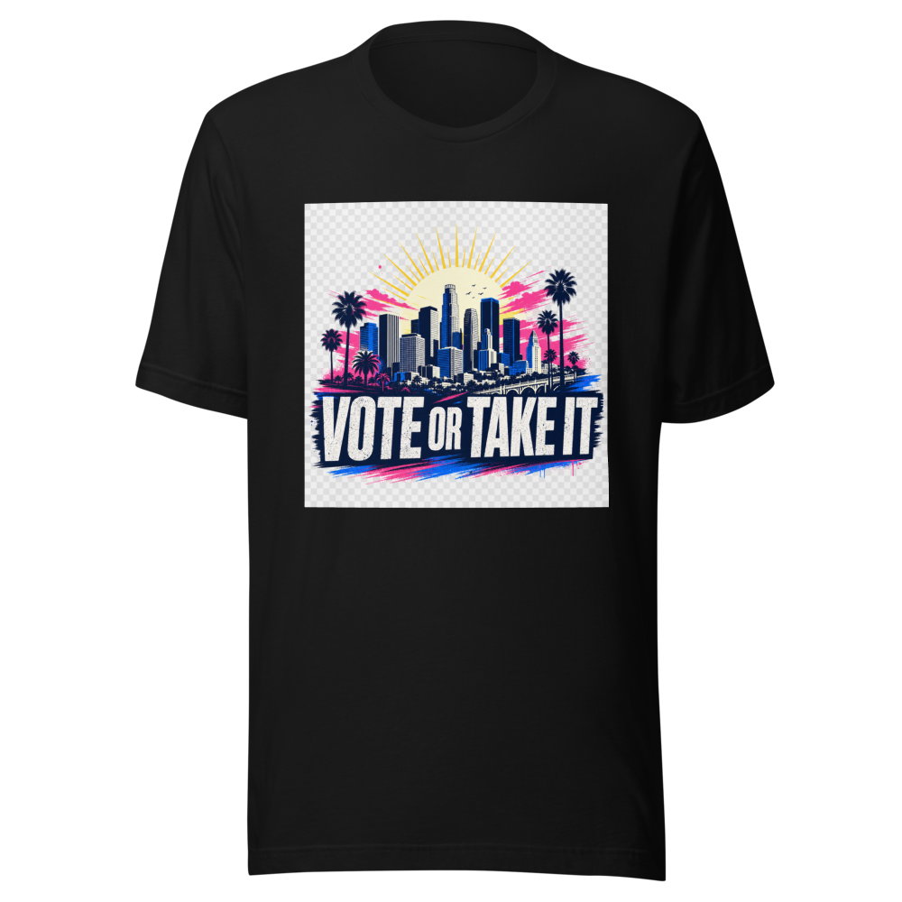 Vote Or Complain Later LA T-Shirt - Image 2