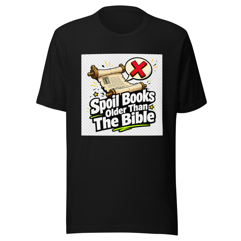 Spoil Books Older Than The Bible T-Shirt - Image 2