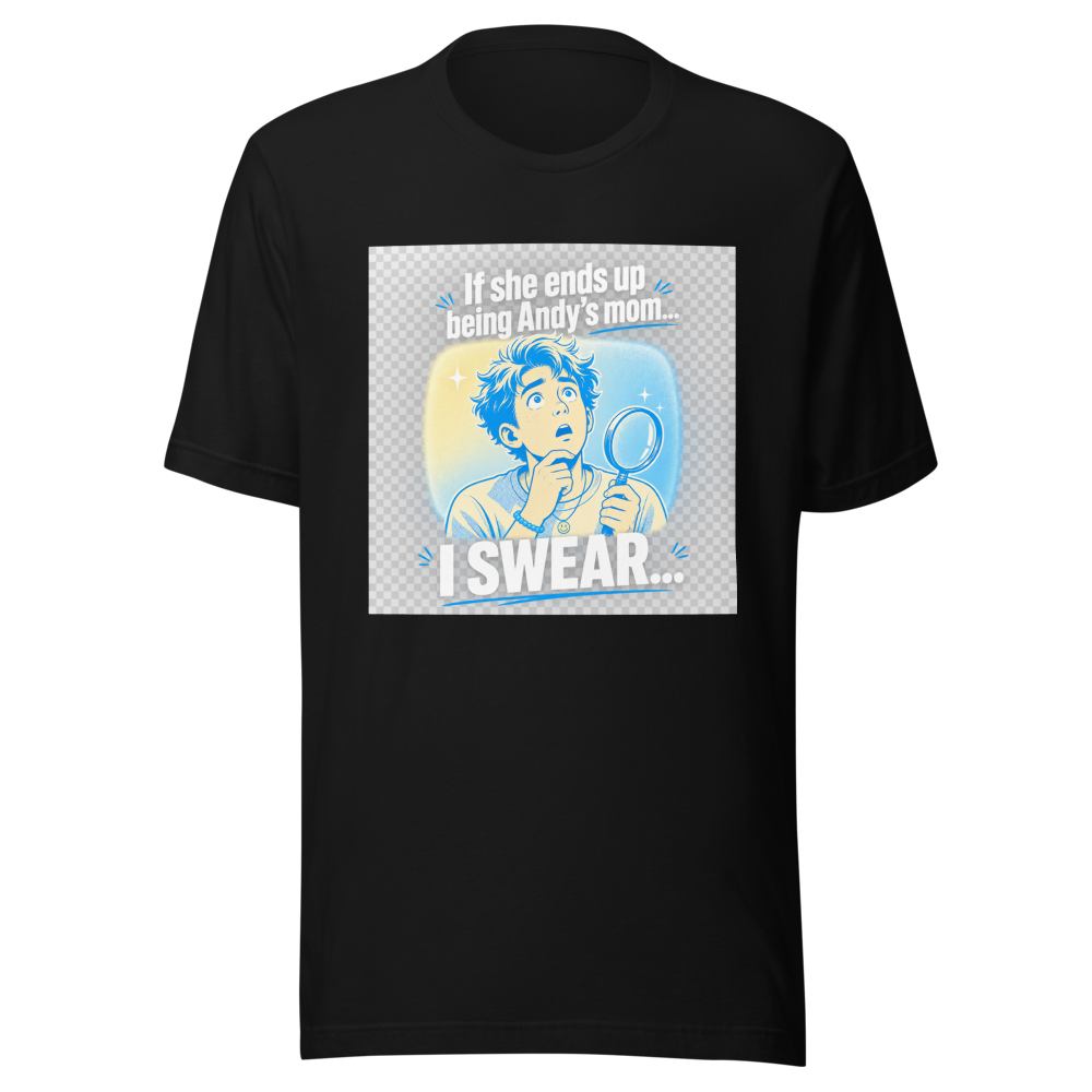 If She's Andy's Mom... Viral Meme T-Shirt - Image 2