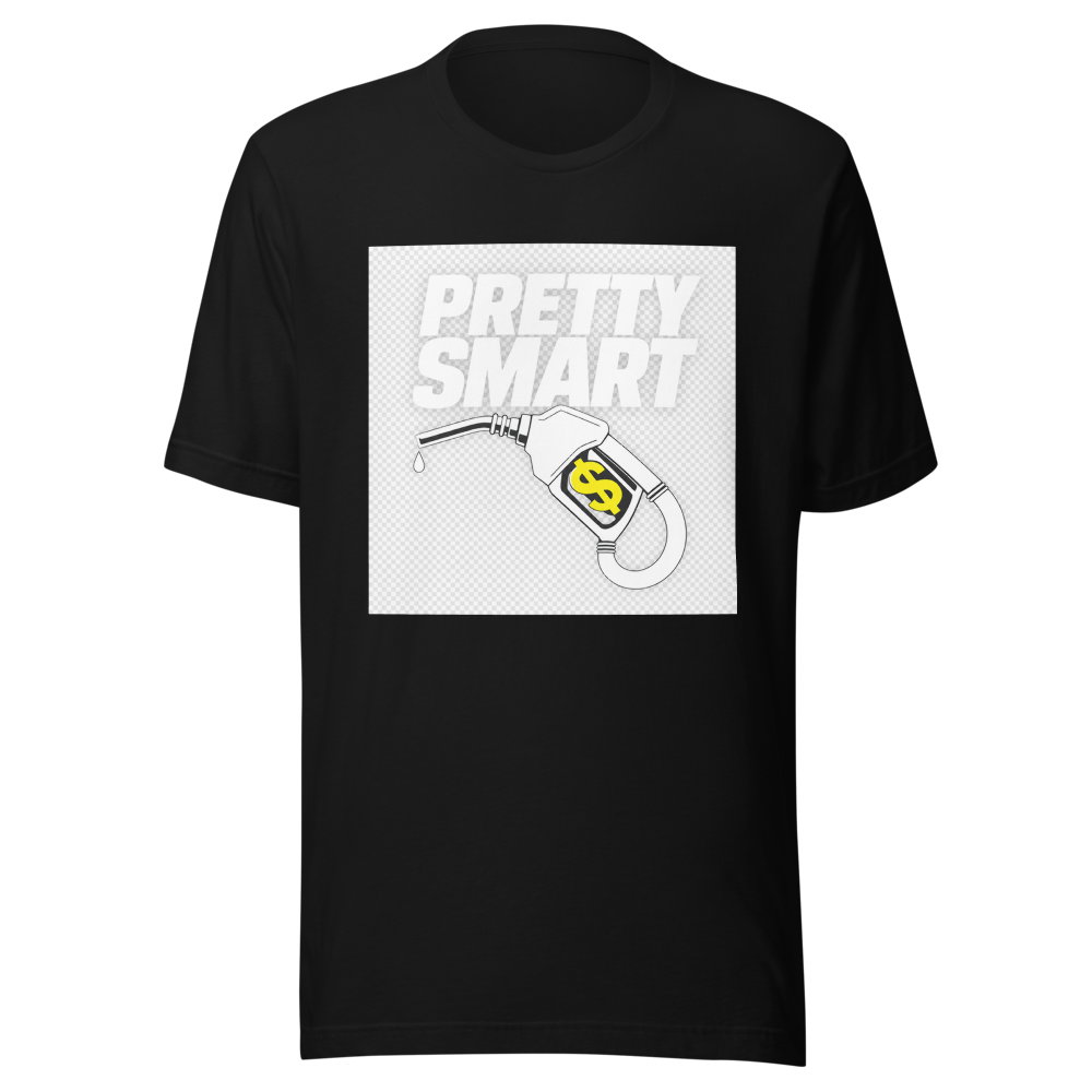 Pretty Smart Gas Money T-Shirt - Image 2