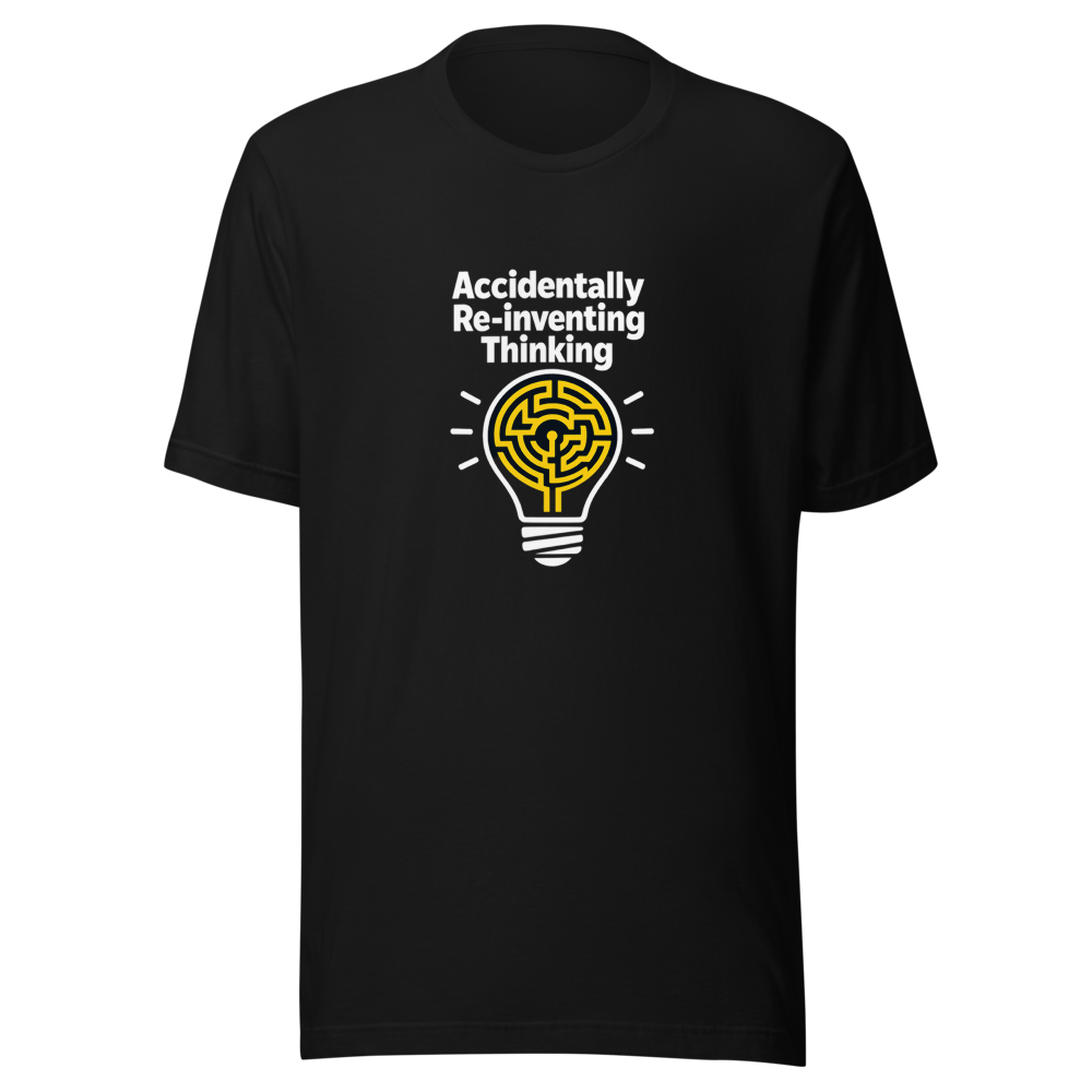 Accidental Genius: Re-Inventing Thinking T-Shirt - Image 2