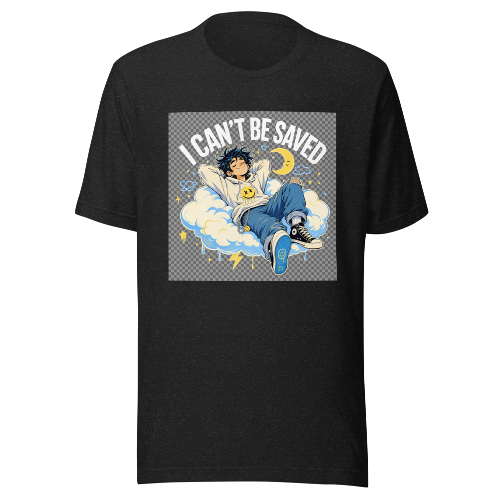 Can't Be Saved Unwashed Hair Vibe Tee