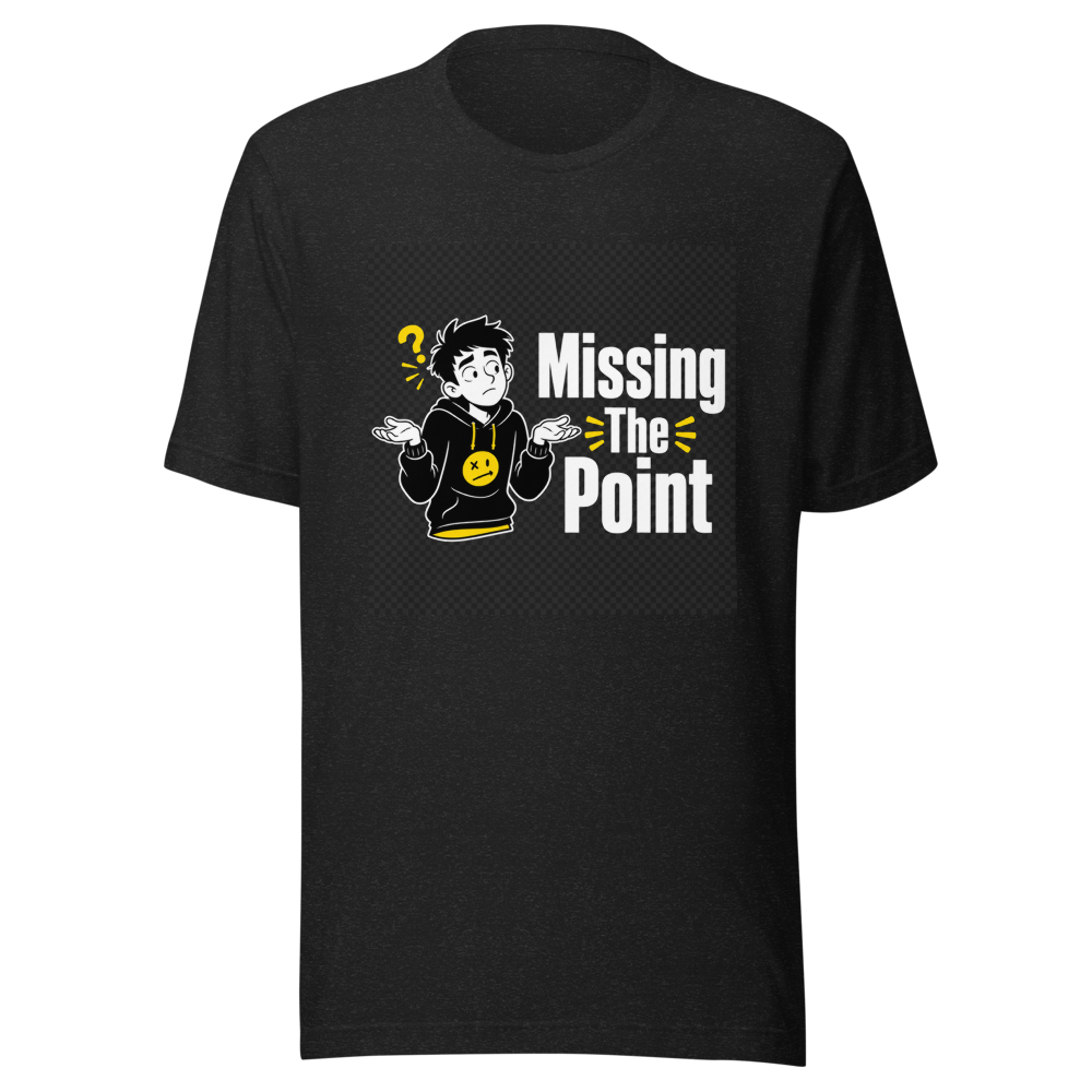 Missing The Point The T-Shirt