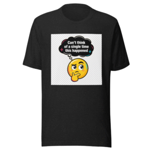 Elon Musk "Can't Think Of A Time" Meme Tee