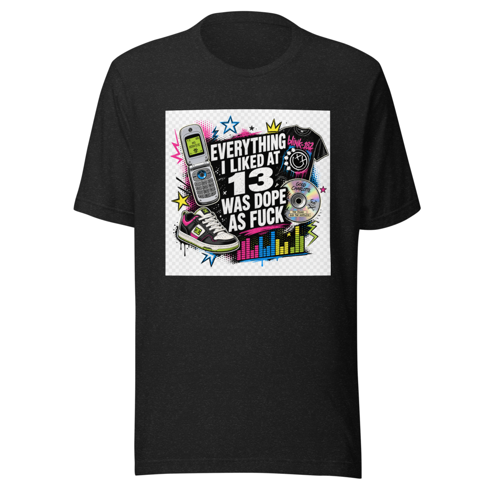 Everything You Loved As A Teen Was Awesome T-Shirt