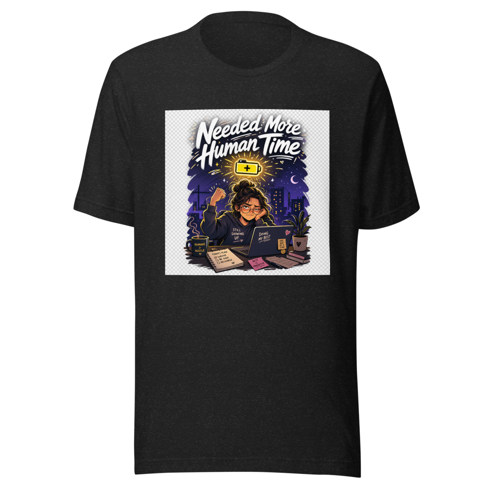 Human After Work Funny Quote T-Shirt