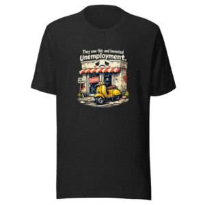Italian Job Unemployment Meme T-Shirt