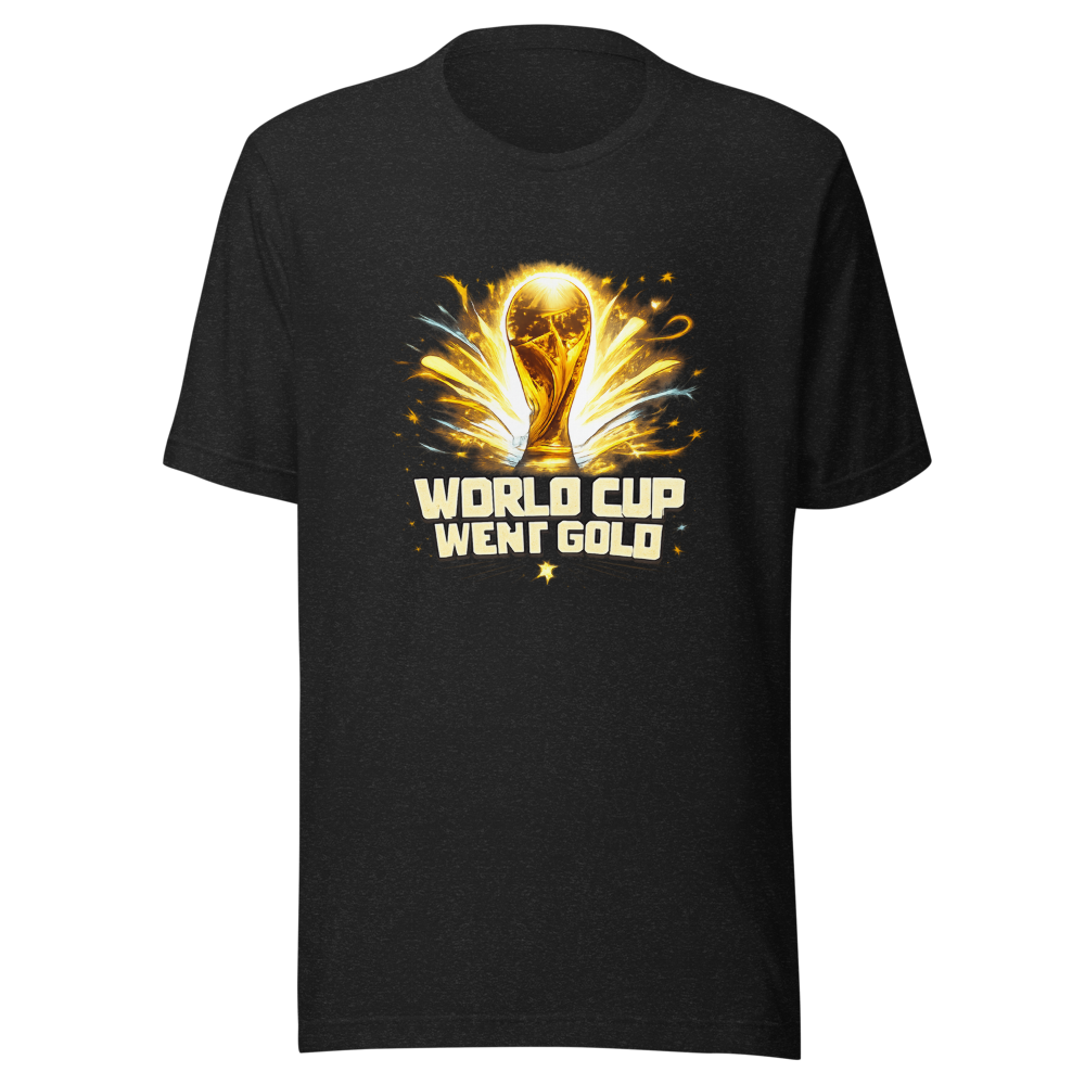 World Cup Went Gold Champion Tee