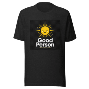 Good Person Affirmation Tee