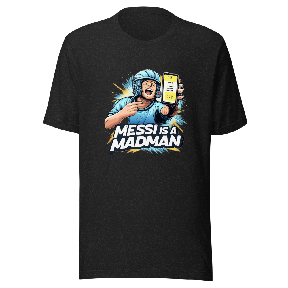 Haaland Calls Messi A Madman T-Shirt