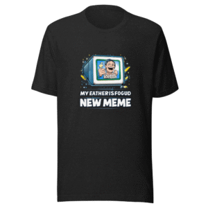 Dad's Epic Meme T-Shirt: Proud Father Gift