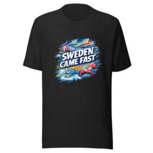 Sweden Came Fast Funny T-Shirt