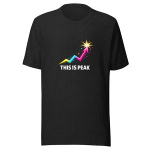 Peak Poster Vibe Fire 🔥 T-Shirt
