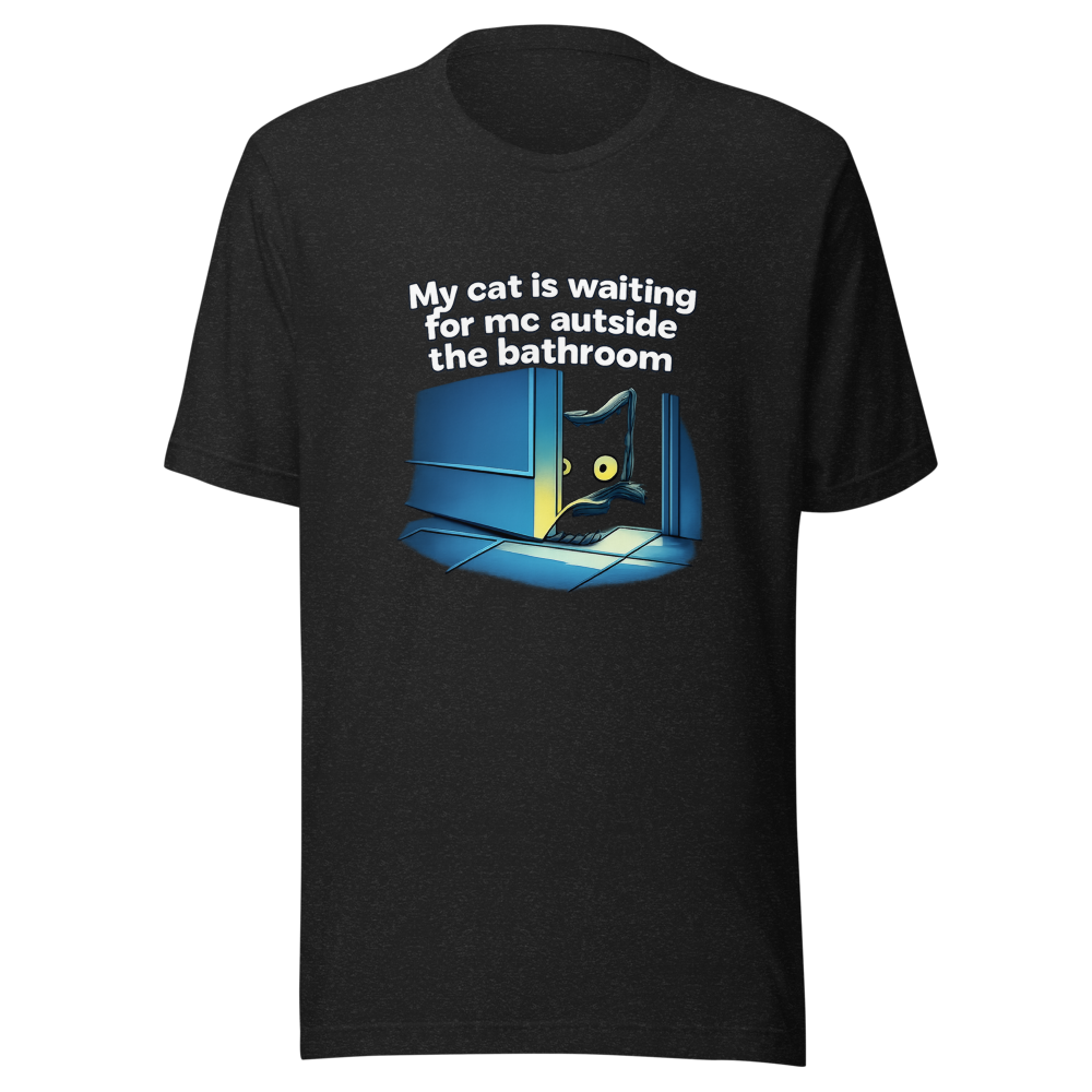 Cat Waiting Outside Bathroom Meme T-Shirt