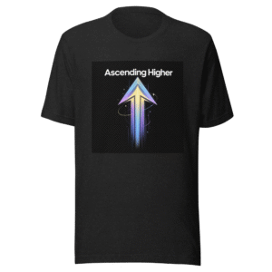 Ascend Higher Vibes Exclusive Tee