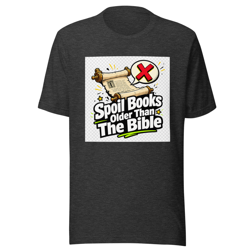 Spoil Books Older Than The Bible T-Shirt - Image 9