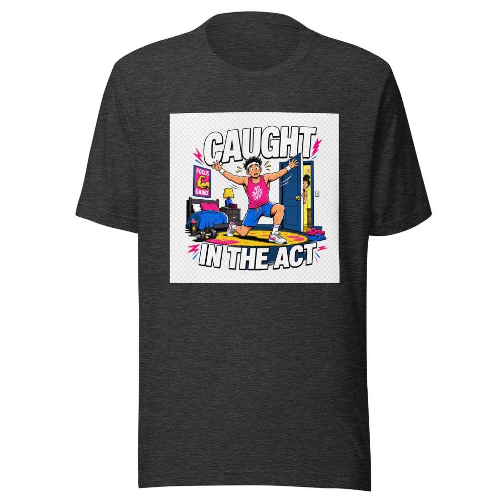 Caught In The Act Workout Room Tee - Image 9