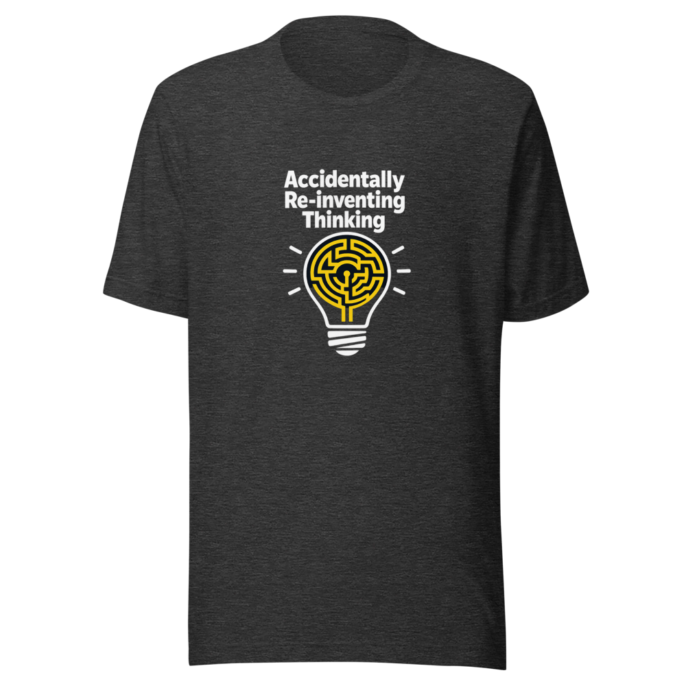 Accidental Genius: Re-Inventing Thinking T-Shirt - Image 9