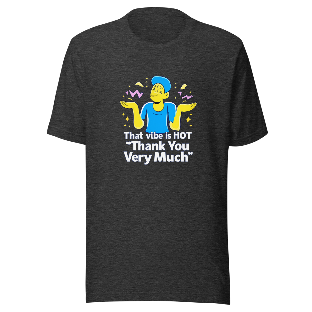 Funny "Thank You Very Much" Meme Tee - Image 9